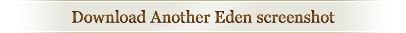 Download Another Eden screenshot