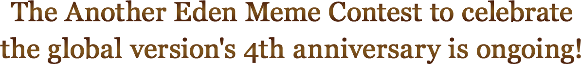 The Another Eden Meme Contest to celebrate