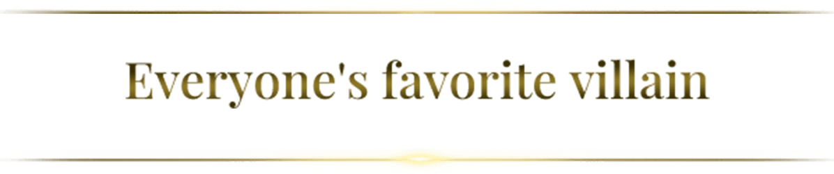 Everyone's favorite villain